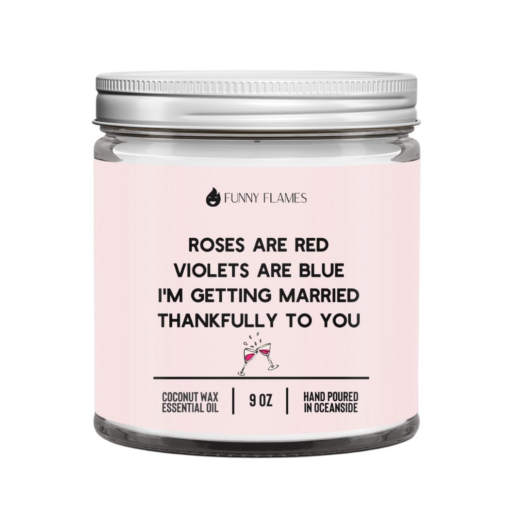 Roses Are Red - Getting Married to you