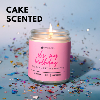 It's My Birthday And I Can Cry If I Want to