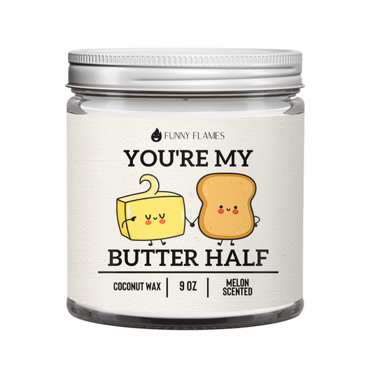 You're My Butter Half